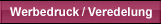 Werbedruck / Veredelung